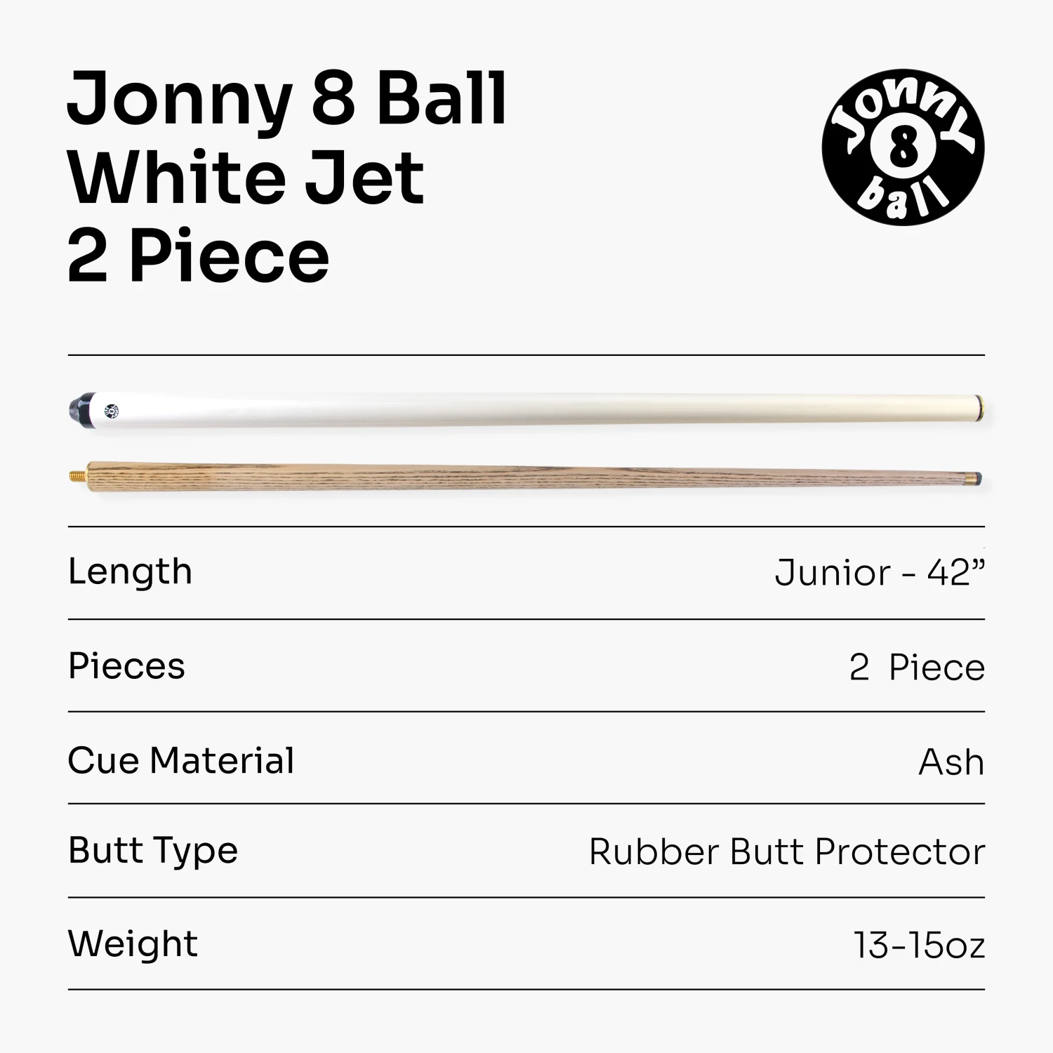 Jonny 8 Ball Jonny 8 Ball 42 Inch WHITE JET JUNIOR 2 Pc Ash Pool Snooker Cue - 10mm Tip 9 Jonny 8 Ball Jonny 8 Ball 42 Inch WHITE JET JUNIOR 2 Pc Ash Pool Snooker Cue - 10mm Tip - Image 7