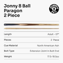 Jonny 8 Ball Jonny 8 Ball Paragon 57 Inch 2 Piece Centre Joint English Pool Cue With 8mm Pro Leather Tip -Slok Billiards Equipment Store 7 68e7af21 6200 4354 b907 64b48b2f950f