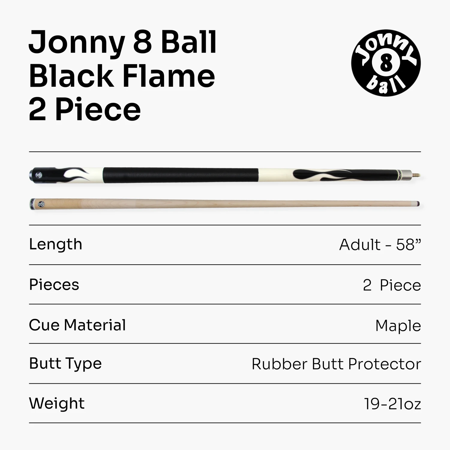 Jonny 8 Ball Jonny 8 Ball FLAME 58 Inch 2 Piece Snooker Pool Cue With Maple Shaft 11mm Tip 9 Jonny 8 Ball Jonny 8 Ball FLAME 58 Inch 2 Piece Snooker Pool Cue With Maple Shaft 11mm Tip - Image 7