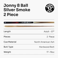 Jonny 8 Ball Jonny 8 Ball SILVER SMOKE 57 Inch 2 Piece Centre Joint Ash English Pool Cue With 8.5mm Tip 15 Jonny 8 Ball Jonny 8 Ball SILVER SMOKE 57 Inch 2 Piece Centre Joint Ash English Pool Cue With 8.5mm Tip -Slok Billiards Equipment Store J8B SILVER SMOKE 7